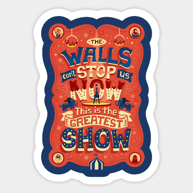 The Greatest Show Sticker by risarodil